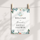 Time for Tea Bridal Shower Welcome Poster<br><div class="desc">It's time for tea with the  bride to be! Welcome guests to your bridal shower with this beautiful poster,  featuring a watercolor white teapot surrounded by greenery,  eucalyptus and pink florals. Personalize with your information or click "Click to customize further" to edit font styles,  size and colours.</div>