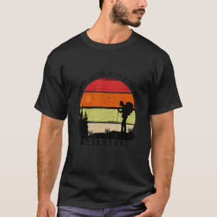 Time For Travel See New Places World Is Beautiful T-Shirt