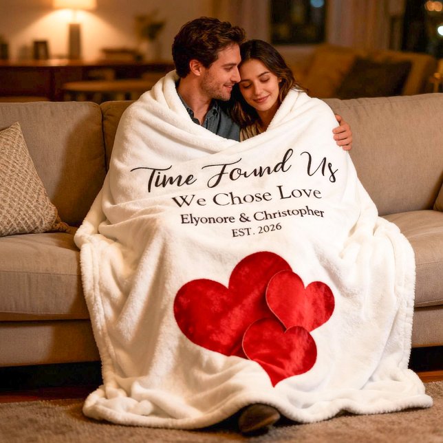 Time Found Us We Chose Love Valentine Quote Fleece Blanket (Creator Uploaded)