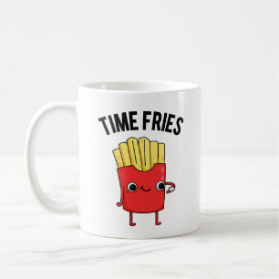 Time Fries Funny French Fries Pun  Coffee Mug