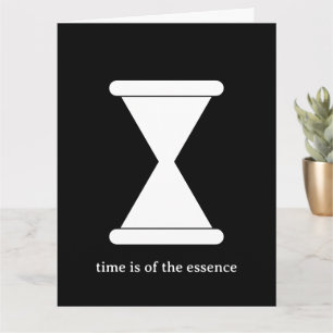 Time if of the essence hourglass sand clock custom card