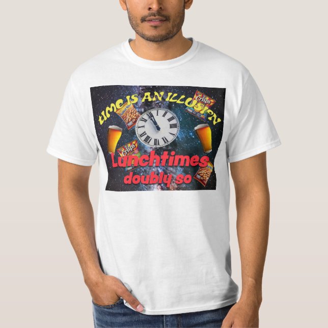 Time is an illusion T-Shirt (Front)