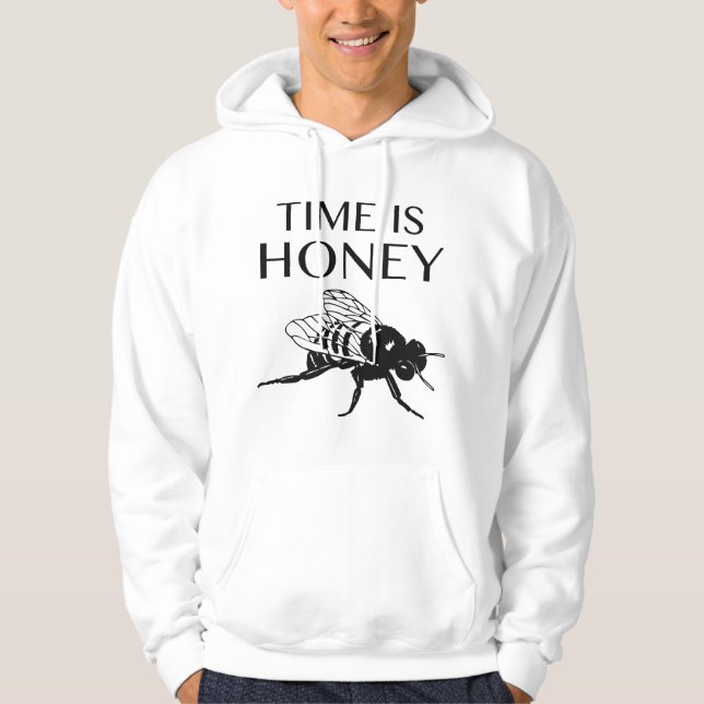 Time Is Honey Hoodie (Front)