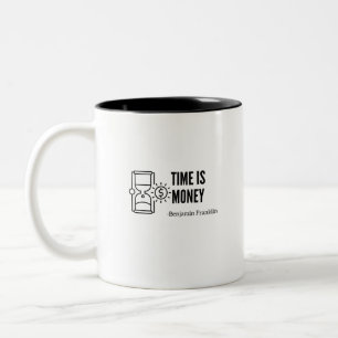 Time is money benjamin Franklin Two-Tone Coffee Mug