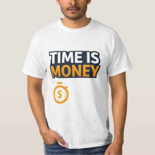 Time Is Money – Hustle Mindset T-Shirt Entrepren