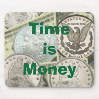 Time is Money Mouse Pad