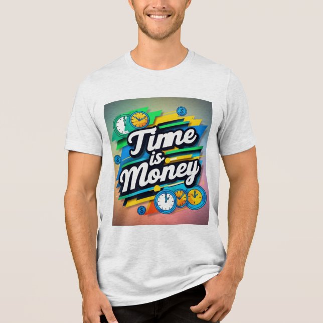 Time Is Money  Tri-Blend Shirt (Front)