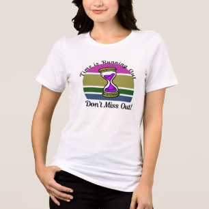 Time Is Running Out – Don’t Miss Out Motivationa Tri-Blend Shirt