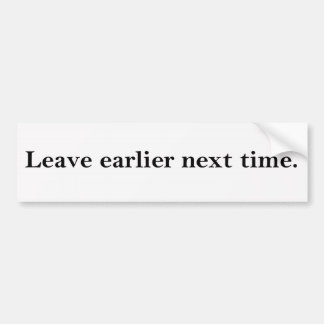 Time Management bumper sticker