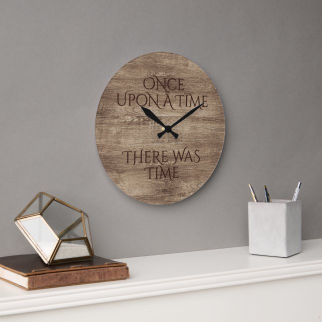Time Quote On Shabby Chic Faux Wood Grain Pattern Large Clock (Office)