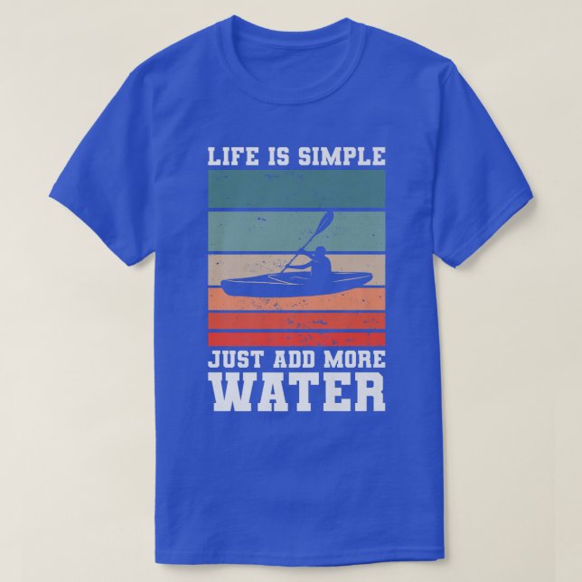 Time Spend With Kayaking Is Never Wasted For A Kay T-Shirt (Design Front)