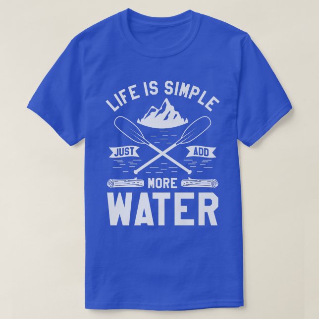Time Spend With Kayaking Is Never Wasted For A Kay T-Shirt (Design Front)