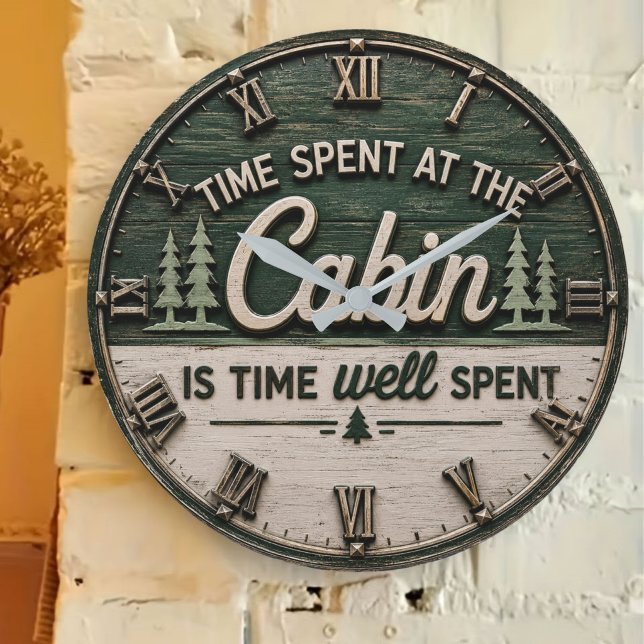 Time Spent at the Cabin Is Time Well Spent Rustic  Large Clock (Creator Uploaded)