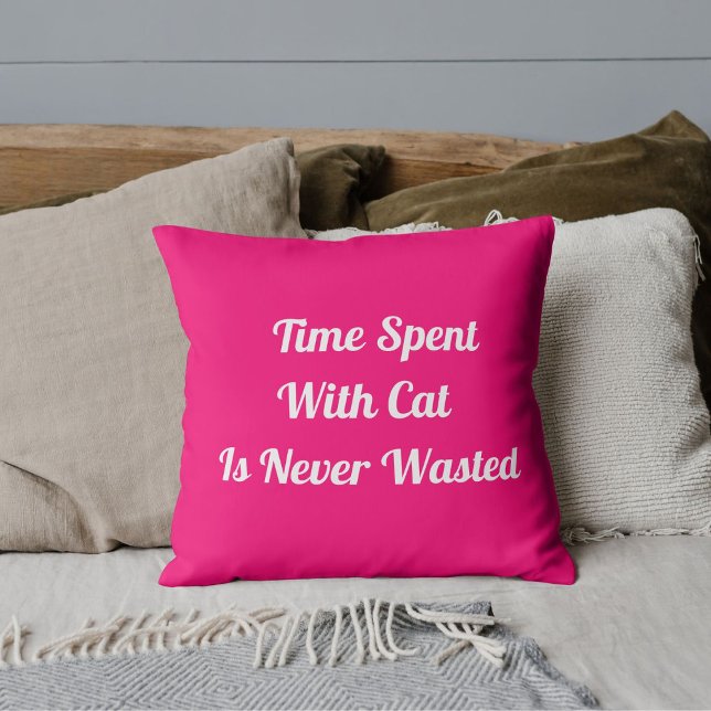 Time Spent With Cat Personalized Pet Quote Pink Throw Pillow (Creator Uploaded)