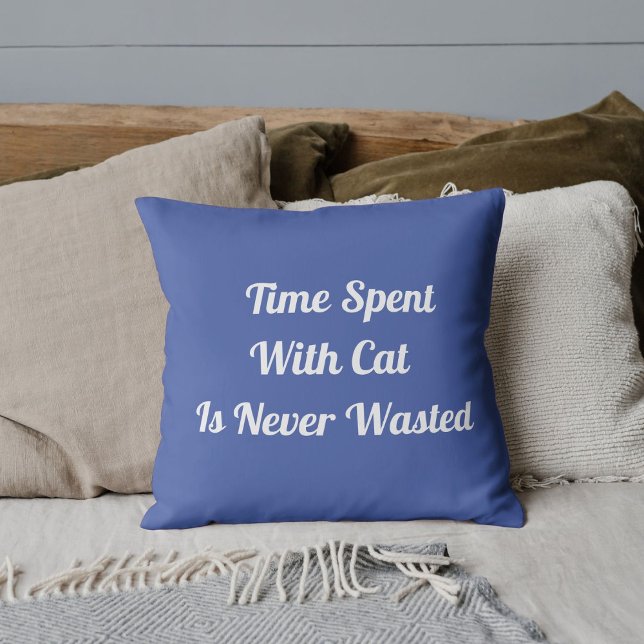 Time Spent With Cat Personalized Quote Medium Blue Throw Pillow (Creator Uploaded)