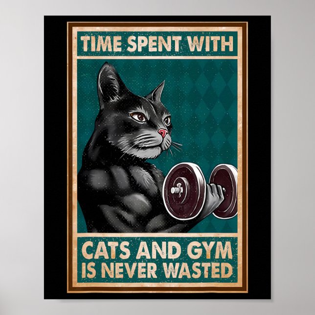 Time Spent With Cats And Gym Is Never Workout Body Poster (Front)