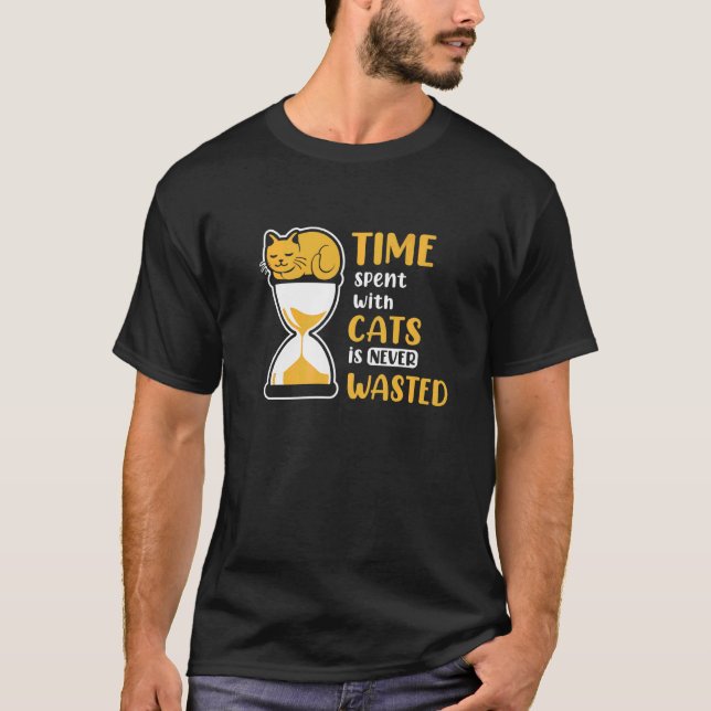 Time Spent With Cats Is Never Wasted T-Shirt (Front)