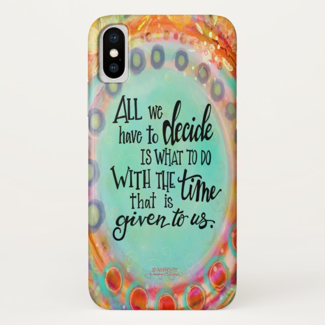 “Time That is Given to Us” Inspirivity Case-Mate iPhone Case (Back)