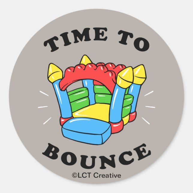 Time To Bounce Classic Round Sticker (Front)