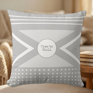 Time to Chill grey and white Throw Pillow