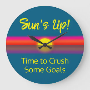 Time to Crush Some Goals   Sunrise Large Clock