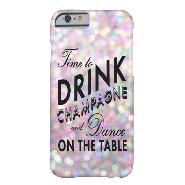 Time to Drink Champagne iPhone 6 Case in Pink (Back)