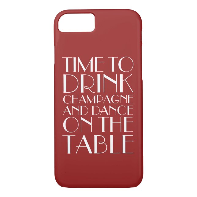 Time to Drink Champagne red iPhone 7 Case (Back)