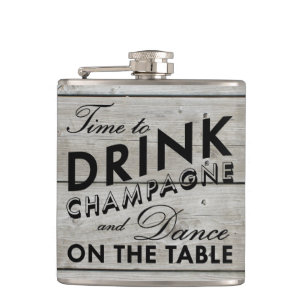 Time to Drink Champagne Rustic Flask