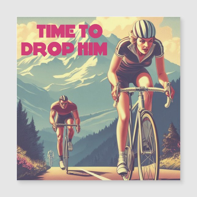 Time To Drop Him Cycling (Front)
