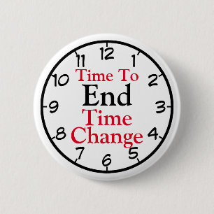 Time To End Time Change 2 Inch Round Button