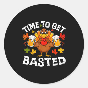 Time To Get Basted Funny Beer Thanksgiving Turkey Classic Round Sticker