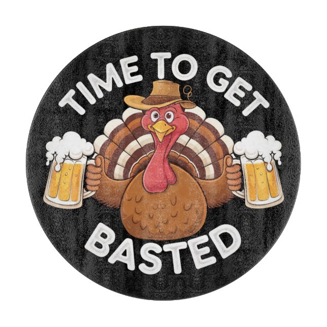 Time To Get Basted Funny Beer Thanksgiving Turkey  Cutting Board (Front)