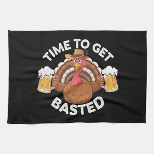 Time To Get Basted Funny Beer Thanksgiving Turkey  Kitchen Towel