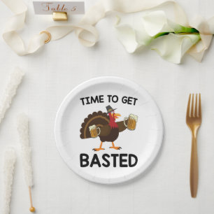 Time To Get Basted Funny Beer Turkey Thanksgiving  Paper Plate