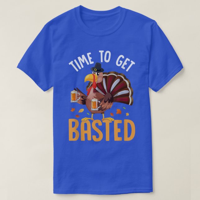 Time To Get Basted Retro Funny Beer Thanksgiving T T-Shirt (Design Front)