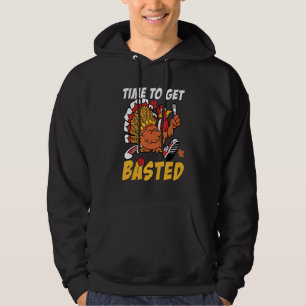 Time To Get Basted Turkey Thanksgiving Autumn Fall Hoodie
