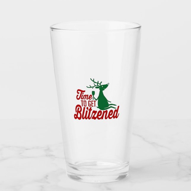 Time to Get Blitzened Christmas Reindeer  Glass (Front)