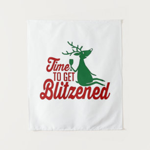 Time to Get Blitzened Christmas Reindeer  Tapestry