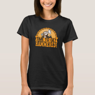 Time To Get Hammered Blacksmithing T-Shirt