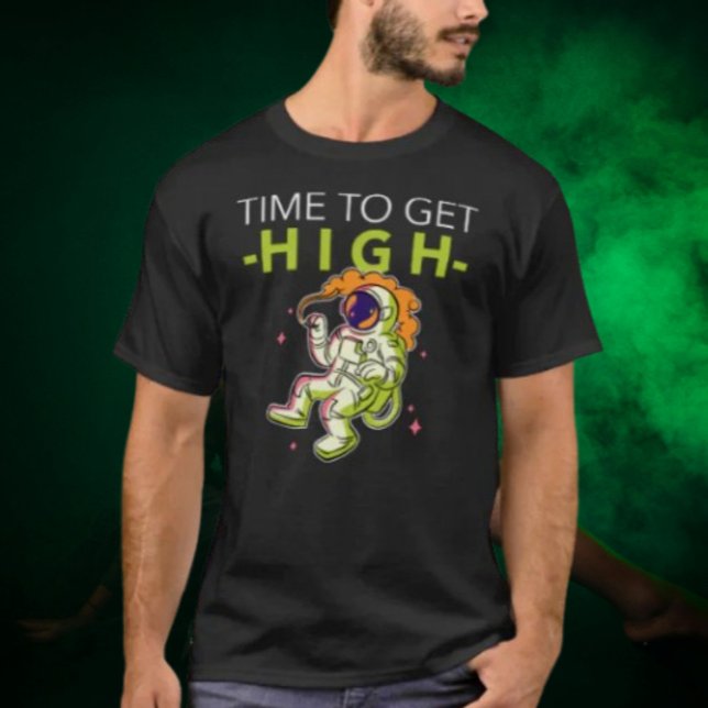 Time To Get High: Astronaut in Space T-Shirt (Creator Uploaded)
