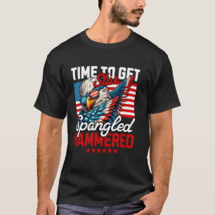 Time to Get Star Spangled Hammered Funny 4th of Ju T-Shirt
