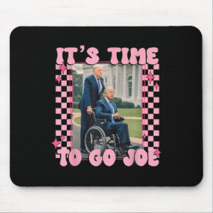 Time To Go Joe Funny Trump 2024 Mouse Pad