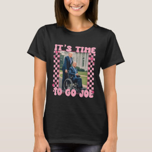 Time To Go Joe Funny Trump 2024  T-Shirt