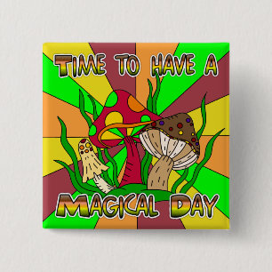 Time to have a Magical Day    2 Inch Square Button