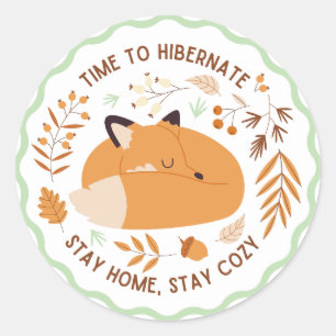 Time to hibernate stay home stay cozy classic round sticker