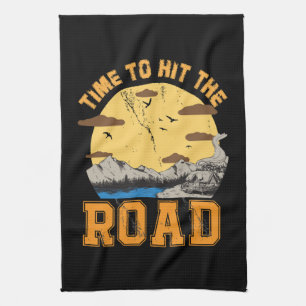 Time To Hit The Road Kitchen Towel
