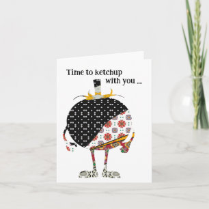 Time to ketchup with you card