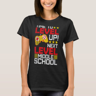 Time To Level Up Middle School Video Gamer Graduat T-Shirt