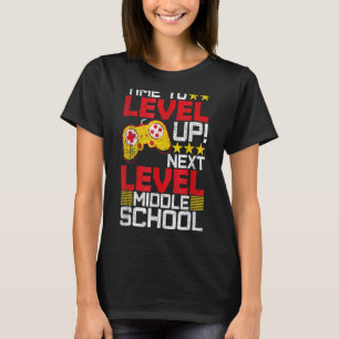 Time To Level Up Middle School Video Gamer Graduat T-Shirt