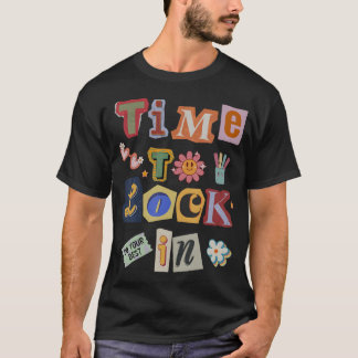 Time To Lock In Don't Stress Teachers Test T-Shirt